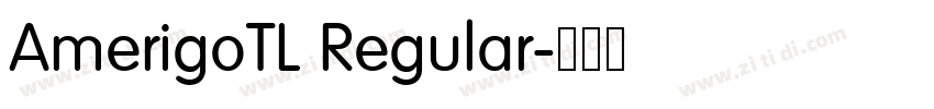 AmerigoTL Regular字体转换 AmerigoTL Regular字体转换